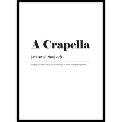 Een van onze zeer populaire woordenboek posters met de betekenis van ‘A Crapella’ in een lijst.