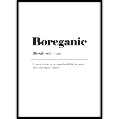Een van onze zeer populaire woordenboek posters met de betekenis van ‘Boreganic’ in een lijst.