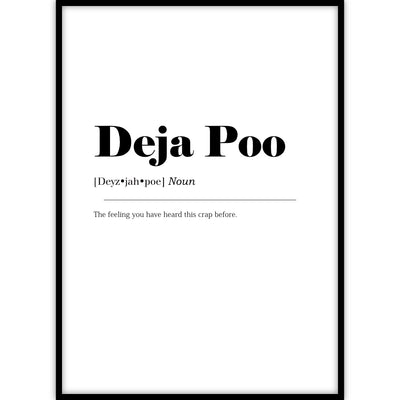 Een van onze populaire woordenboek posters met de uitleg van het woord ‘Deja Poo’ in een lijst.