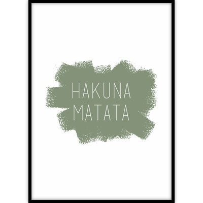 Een ingelijste tekstposter in het groen de bekende quote ‘Hakuna Matata’ uit de Lion King film.
