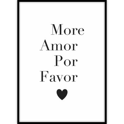 Ingelijste poster met de tekst more amore por favor en een hartje.